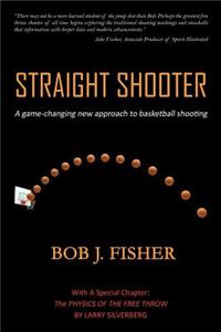 Straight Shooter