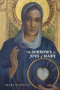 Sorrows and Joys of Mary
