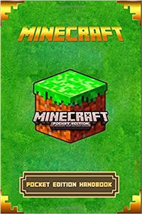 Minecraft: Pocket Edition Handbook: Minecraft: Pocket Edition Handbook (Minecraft Pocket Edition Guide)