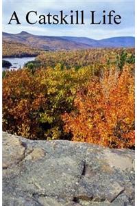 A Catskill Life