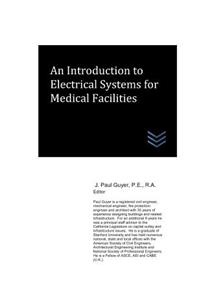 Introduction to Electrical Systems for Medical Facilities
