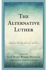 The Alternative Luther