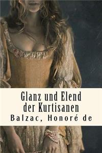 Glanz Und Elend Der Kurtisanen