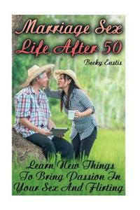 Marriage Sex Life After 50