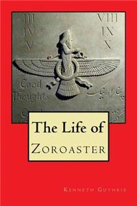 The Life of Zoroaster