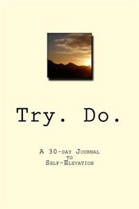 Try. Do.