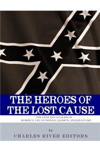 The Heroes of the Lost Cause