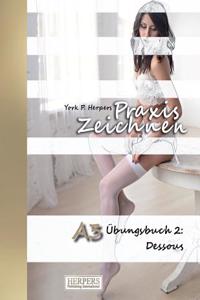 Praxis Zeichnen - A3 Übungsbuch 2