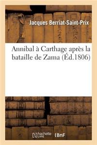 Annibal À Carthage Après La Bataille de Zama