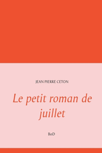 Le petit roman de juillet
