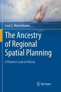 Ancestry of Regional Spatial Planning