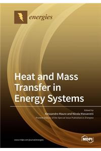 Heat and Mass Transfer in Energy Systems