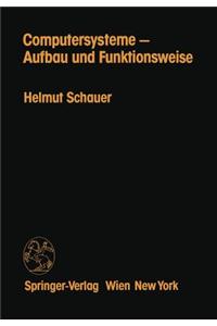 Computersysteme -- Aufbau Und Funktionsweise