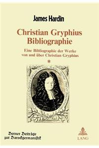 Christian Gryphius Bibliographie