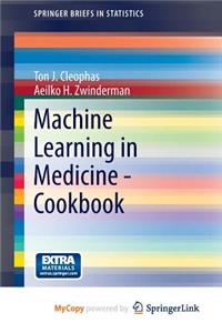 Machine Learning in Medicine - Cookbook