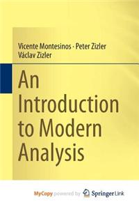 An Introduction to Modern Analysis