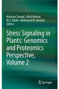 Stress Signaling in Plants: Genomics and Proteomics Perspective, Volume 2