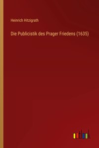 Publicistik des Prager Friedens (1635)