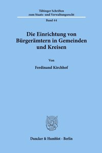 Die Einrichtung Von Burgeramtern in Gemeinden Und Kreisen