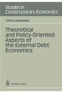 Theoretical and Policy-Oriented Aspects of the External Debt Economics