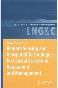 Remote Sensing and Geospatial Technologies for Coastal Ecosystem Assessment and Management