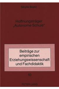 Hoffnungstraeger «Autonome Schule»