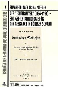 Der Echtermeyer (1836-1981) - Eine Gedichtanthologie Fuer Den Gebrauch in Hoeheren Schulen