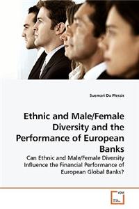 Ethnic and Male/Female Diversity and the Performance of European Banks