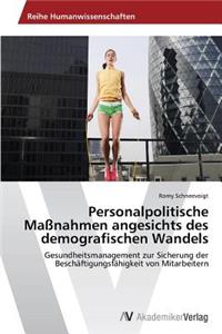 Personalpolitische Maßnahmen angesichts des demografischen Wandels