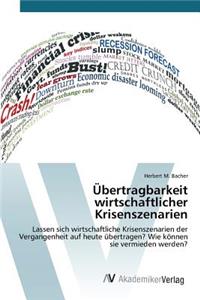 Übertragbarkeit wirtschaftlicher Krisenszenarien