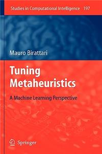 Tuning Metaheuristics