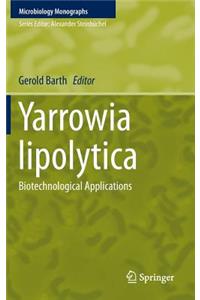 Yarrowia Lipolytica: Biotechnological Applications