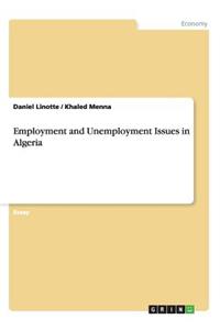 Employment and Unemployment Issues in Algeria