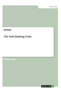Irish Banking Crisis