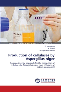 Production of cellulases by Aspergillus niger