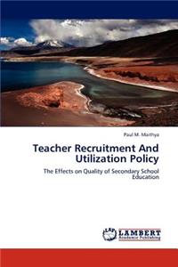 Teacher Recruitment and Utilization Policy