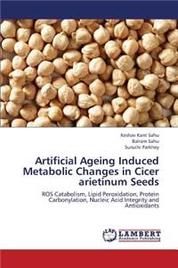 Artificial Ageing Induced Metabolic Changes in Cicer Arietinum Seeds