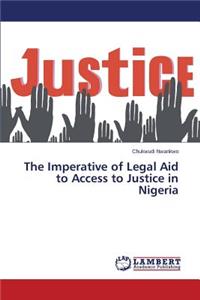 Imperative of Legal Aid to Access to Justice in Nigeria