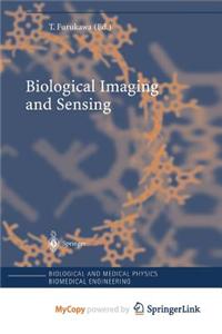 Biological Imaging and Sensing