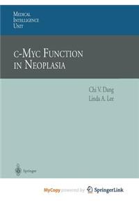 c-Myc Function in Neoplasia