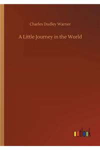 A Little Journey in the World