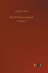 Pit Town Coronet