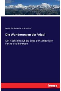 Die Wanderungen der Vögel