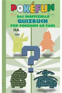 POKEFUN - Das inoffizielle Quizbuch für Pokemon GO Fans