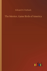 Mentor, Game Birds of America