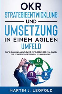 OKR - Strategieentwicklung und Umsetzung in einem agilen Umfeld