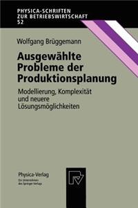 Ausgewählte Probleme Der Produktionsplanung