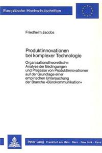 Produktinnovationen Bei Komplexer Technologie