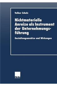 Nichtmaterielle Anreize ALS Instrument Der Unternehmungsführung