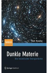 Dunkle Materie: Die Kosmische EnergielÃ¼cke